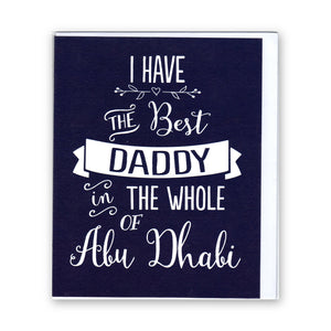 Best Daddy In The Whole Of Abu Dhabi - Card (Bunting)