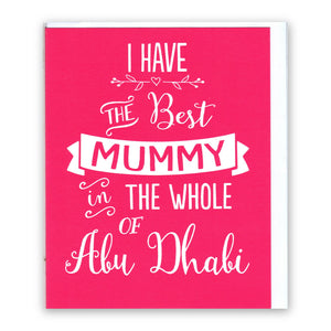 "Best Mummy in the Whole of Abu Dhabi" Bold Pink Mother's Day - Card