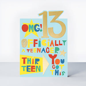 OMG! 13 Officially A Teenager - Age 13 Birthday Card