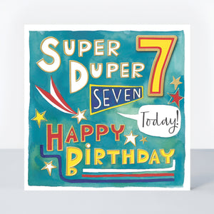 Super Duper 7 Today! Age 7 Birthday Card