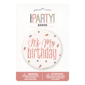 Glitz Rose Gold "It's My Birthday" Party Badge