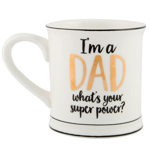 "I'm a DAD what's your superpower?" Mug