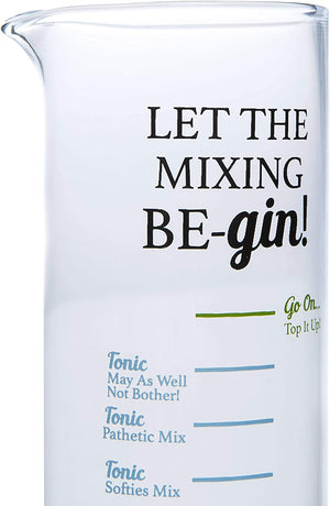 "Let The Mixing Be Gin" Novelty Spirit Measure