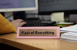 Wooden Desk Sign - "FIXER OF EVERYTHING" (Pink)