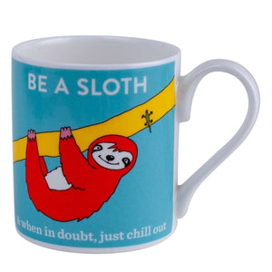 'BE A SLOTH' Mug
